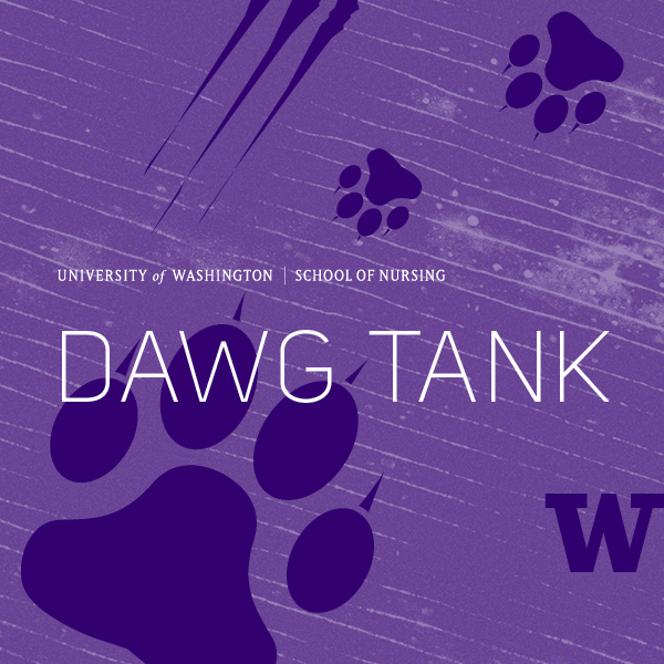 University of Washington School of Nursing Dawg Tank