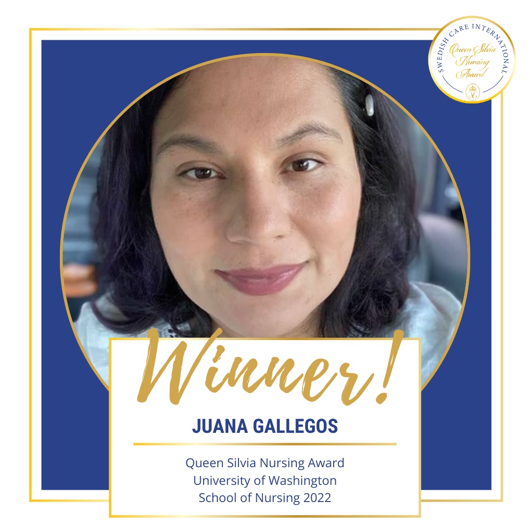 Winnter! Juana Gallegos Queen Silvia Nursing Award University of Washington School of Nursing 2022